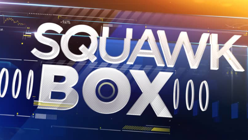 Squawk Box CNBC