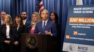 California unveils hospice fraud arrests, pushing back on ‘kingdom of fraud’ claim by Trump official