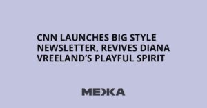 NCS launches Big Style newsletter, revives Diana Vreeland’s playful spirit | Ukraine news